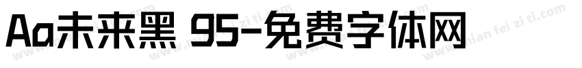 Aa未来黑 95字体转换